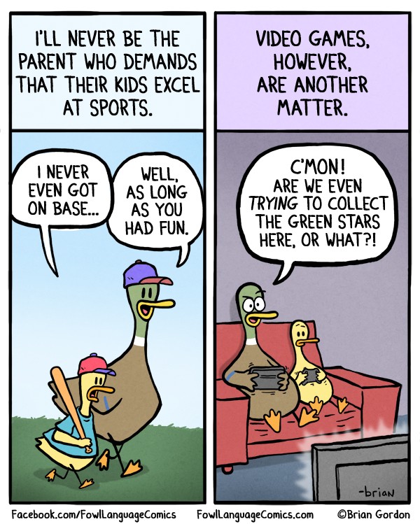 Always be good at video games