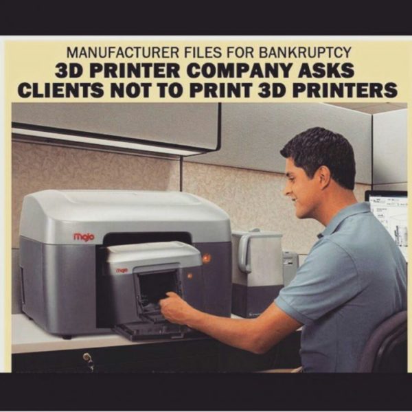 How a 3D printer company becomes bankrupt