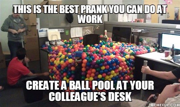 Best prank to do at work