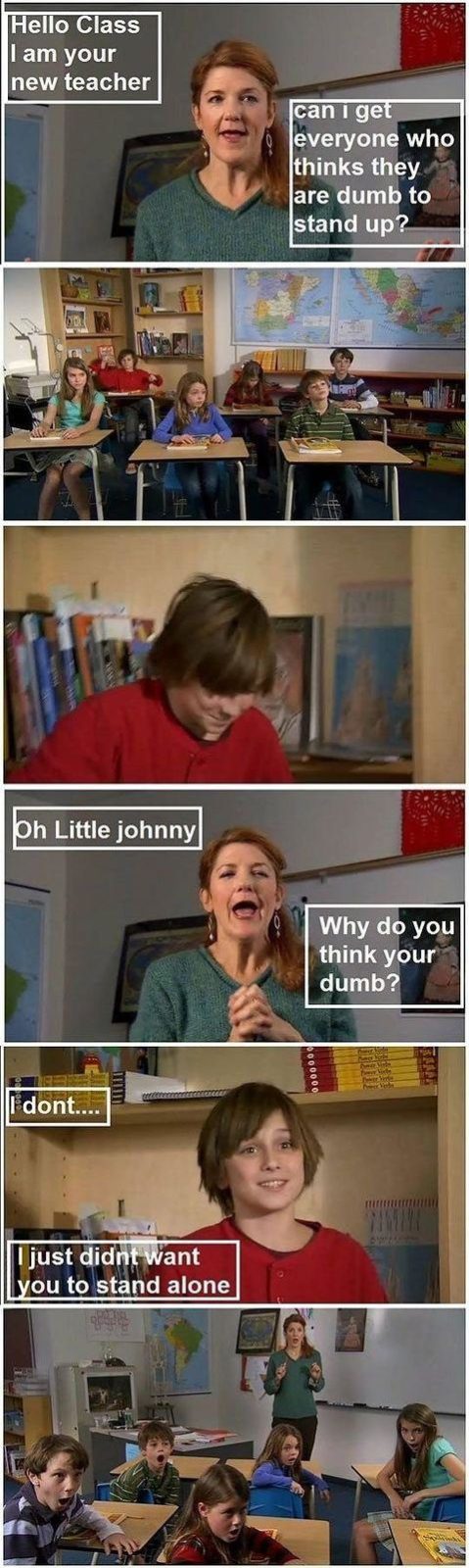 I dont want you to be the only dumb one