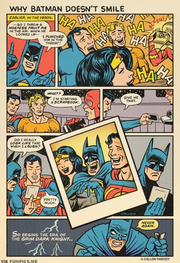 Why Batman never smiles