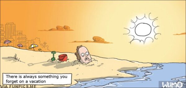 You always forget something during your vacation