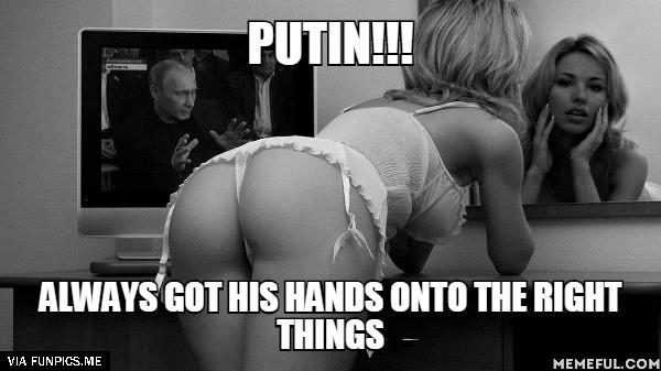 Use those hands wisely Putin