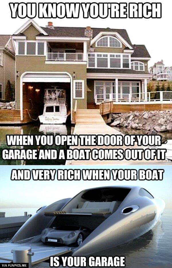 You know you are rich when...