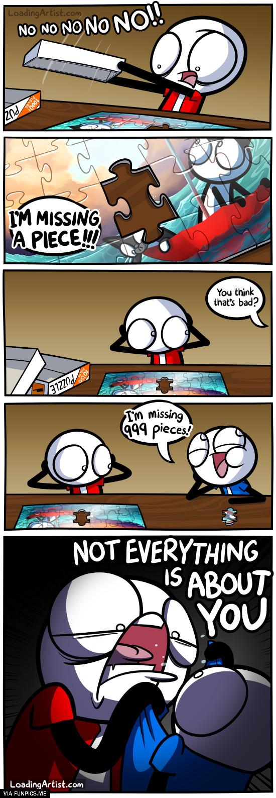 Not everything is about you