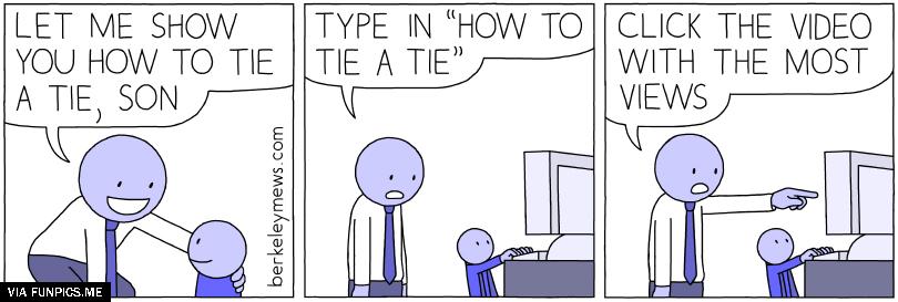 Let me show you how to tie a tie
