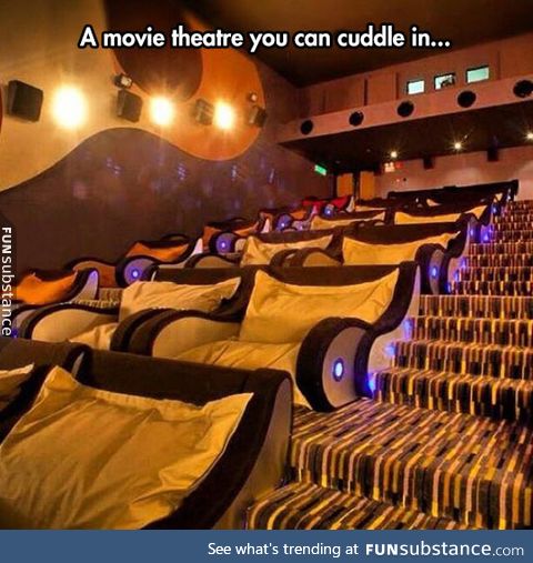 I need this kind of movie theatre to snuggle with my gf