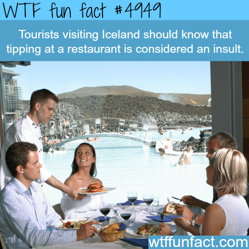 WTF Fun of the day – Tipping is considered as an insult