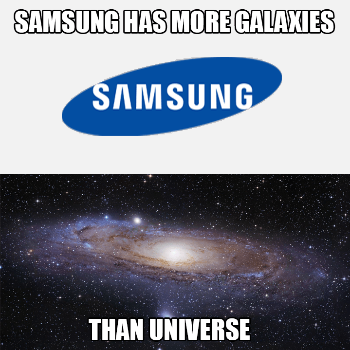 Samsung has more galaxies than the universe