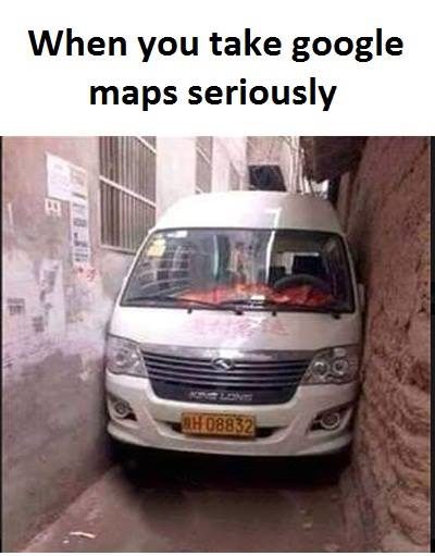 Never take Google Maps too seriously