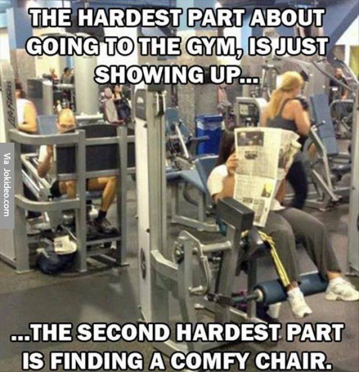 Funny workout memes - I agree that's the hardest part for exercising.