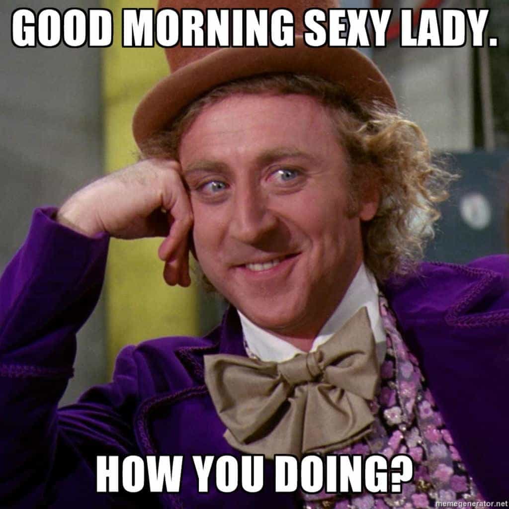 Good morning sexy lady