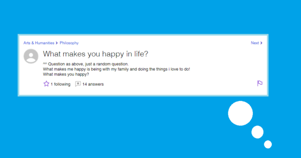 what makes you happy in life yahoo answers