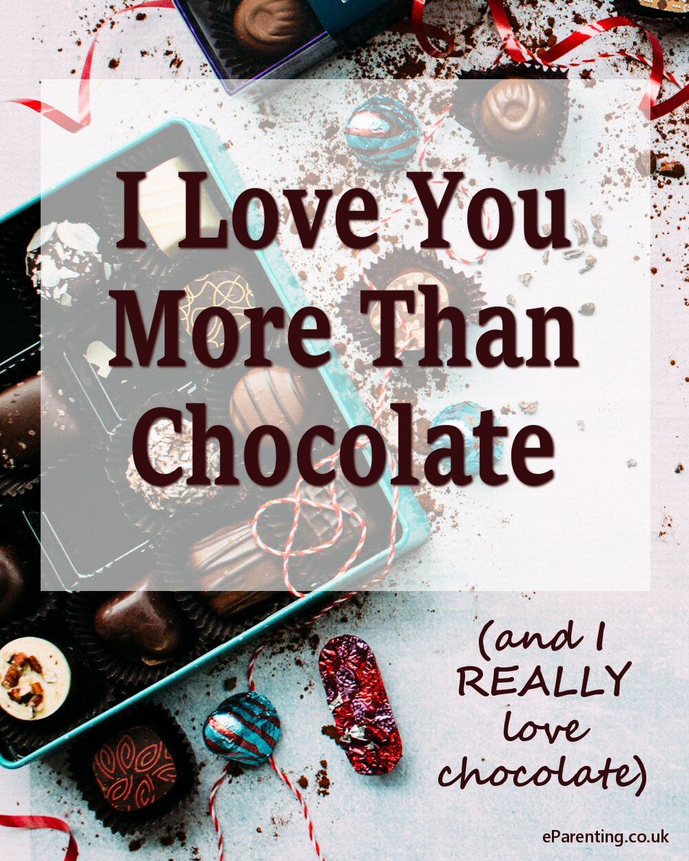 I love you more than Chocolate