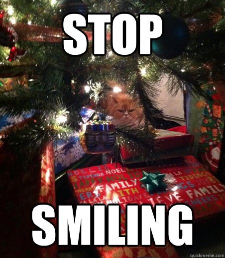 stop smiling