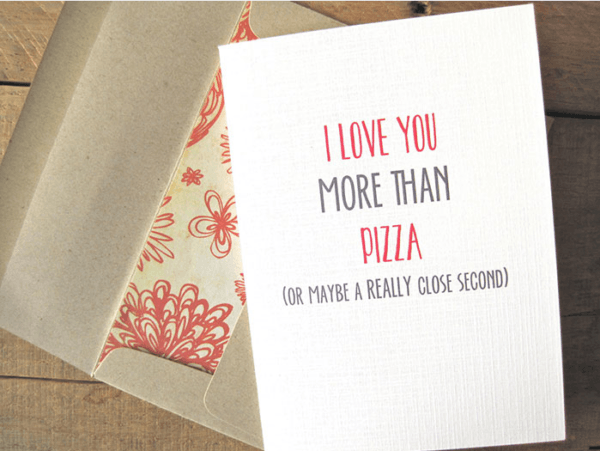 I love you more than pizza funny greeting card