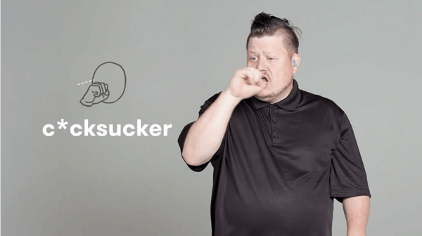 how to say c*cksucker in sign language