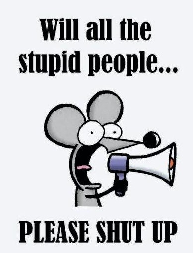 stupid things people say