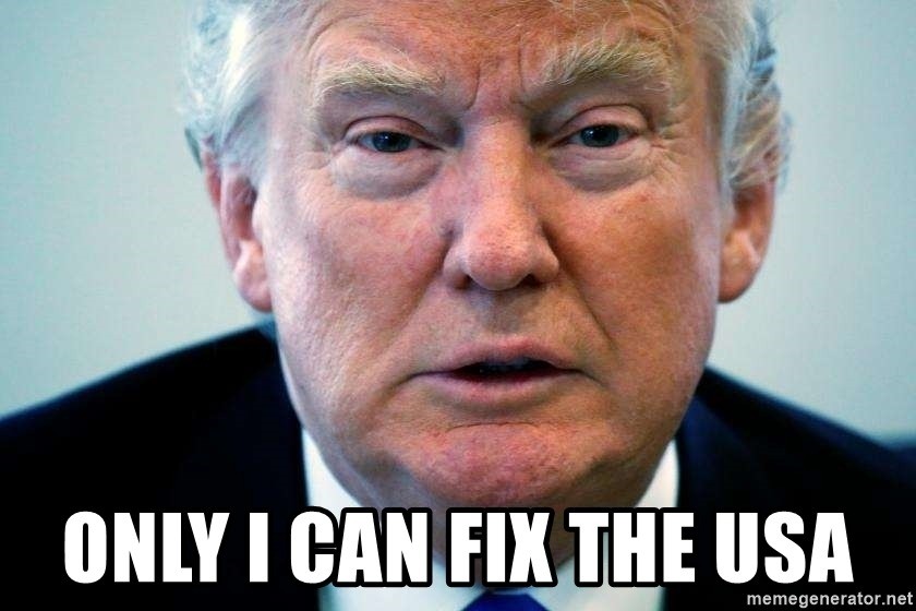 Only I can fix the USA